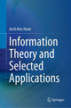 Book cover of: Information Theory and Selected Applications. By: Arieh Ben-Naim