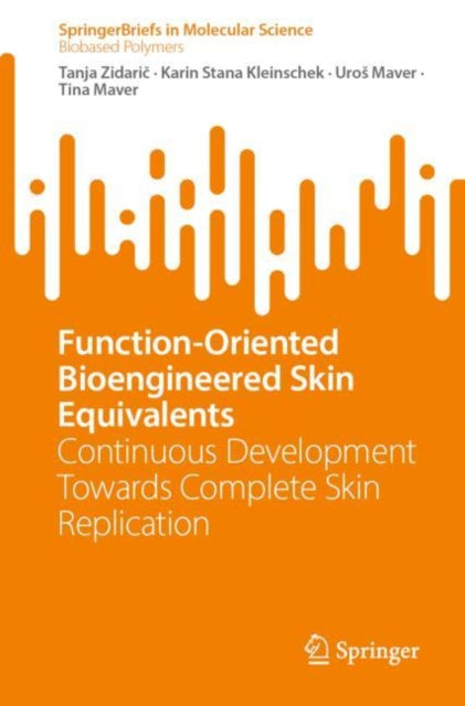Book cover of: Function-Oriented Bioengineered Skin Equivalents. By: Tanja Zidarič