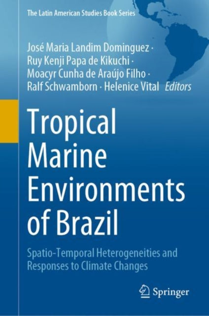 Book cover of: Tropical Marine Environments of Brazil. By: José Maria Landim Dominguez