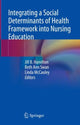Book cover of: Integrating a Social Determinants of Health Framework into Nursing Education. By: Jill Hamilton