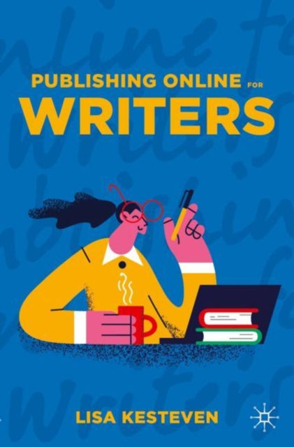 Book cover of: Publishing Online for Writers. By: Lisa Kesteven