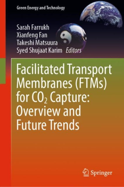 Book cover of: Facilitated Transport Membranes (FTMs) for CO2 Capture: Overview and Future Trends. By: Sarah Farrukh