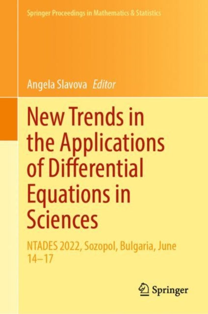Book cover of: New Trends in the Applications of Differential Equations in Sciences. By: Angela Slavova