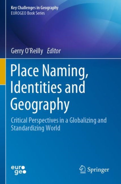 Book cover of: Place Naming, Identities and Geography