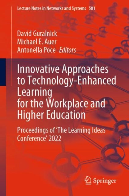 Book cover of: Innovative Approaches to Technology-Enhanced Learning for the Workplace and Higher Education. By: David Guralnick