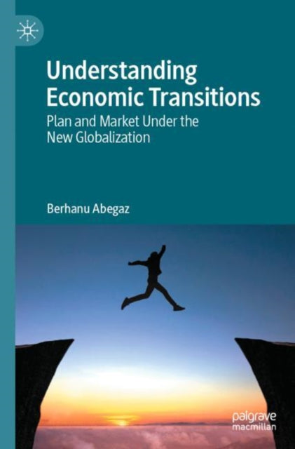 Book cover of: Understanding Economic Transitions. By: Berhanu Abegaz