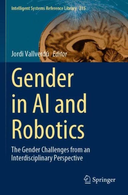 Book cover of: Gender in AI and Robotics. By: Jordi Vallverdú