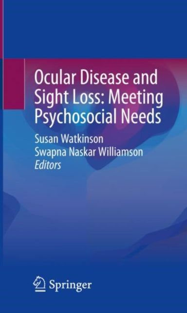 Book cover of: Ocular Disease and Sight Loss: Meeting Psychosocial Needs. By: Susan Watkinson