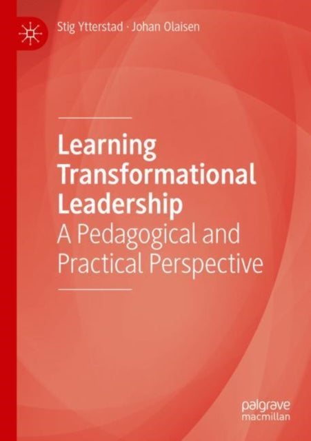 Book cover of: Learning Transformational Leadership. By: Stig Ytterstad