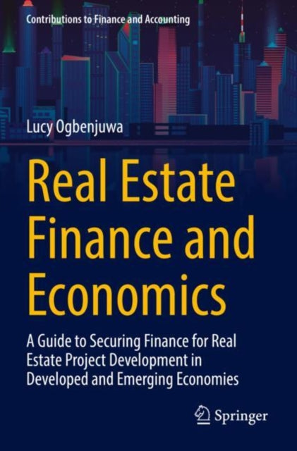 Book cover of: Real Estate Finance and Economics. By: Lucy Ogbenjuwa