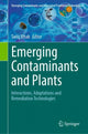 Book cover of: Emerging Contaminants and Plants. By: Tariq Aftab