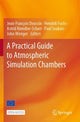 Book cover of: Practical Guide to Atmospheric Simulation Chambers. By: Jean-François Doussin