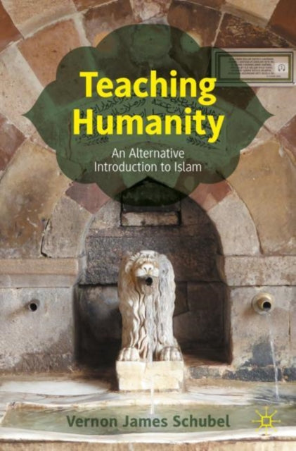 Book cover of: Teaching Humanity. By: Vernon James Schubel