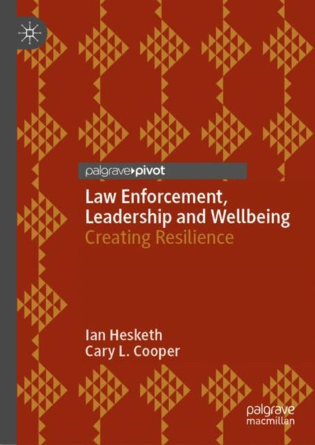 Law Enforcement, Leadership and Wellbeing