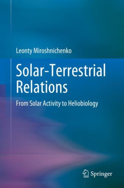 Book cover of: Solar-Terrestrial Relations. By: Leonty Miroshnichenko