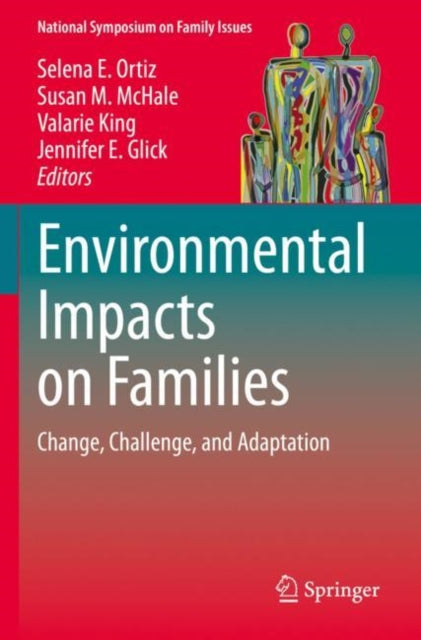 Book cover of: Environmental Impacts on Families. By: Selena E. Ortiz