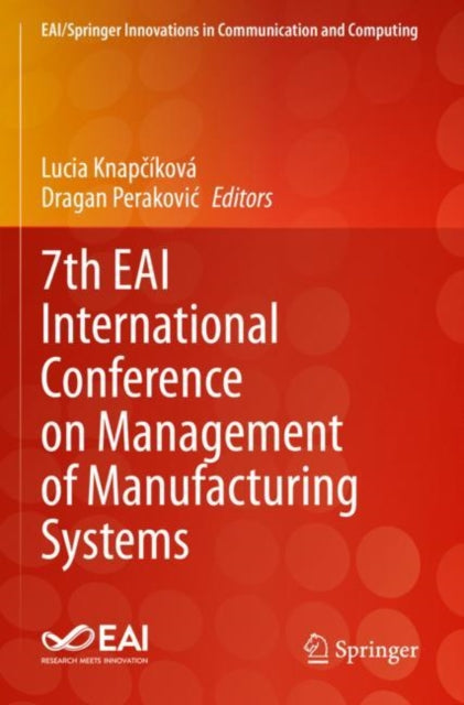 Book cover of: 7th EAI International Conference on Management of Manufacturing Systems