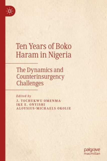 Book cover of: Ten Years of Boko Haram in Nigeria. By: J. Tochukwu Omenma