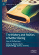 Book cover of: History and Politics of Motor Racing. By: Andrews, David L.