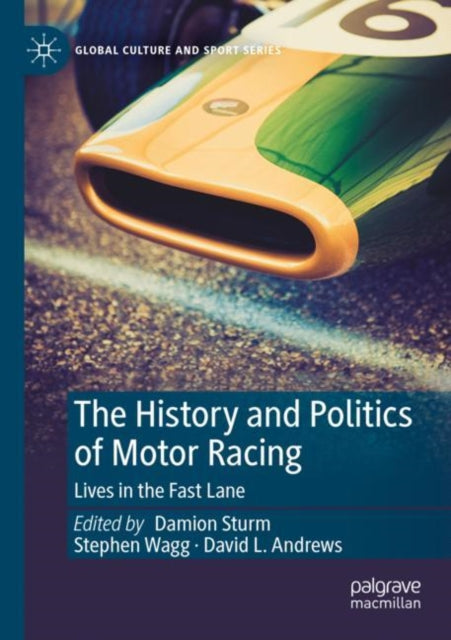 Book cover of: History and Politics of Motor Racing