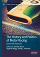 Book cover of: History and Politics of Motor Racing