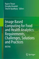 Book cover of: Image Based Computing for Food and Health Analytics: Requirements, Challenges, Solutions and Practices. By: Rajeev Tiwari