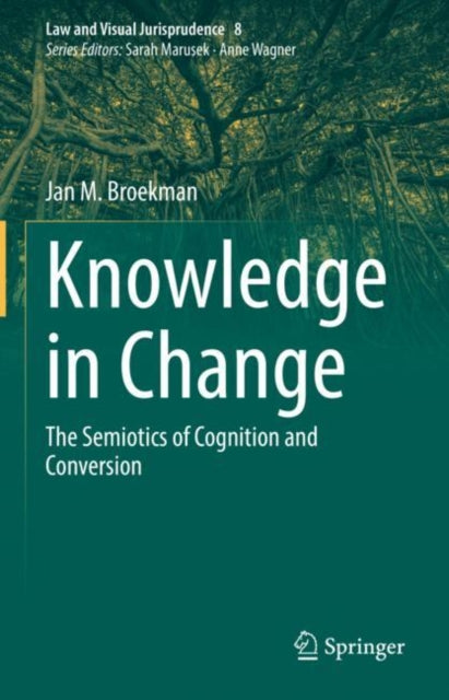 Book cover of: Knowledge in Change. By: Jan M. Broekman