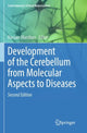Book cover of: Development of the Cerebellum from Molecular Aspects to Diseases. By: Hassan Marzban