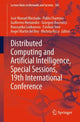 Book cover of: Distributed Computing and Artificial Intelligence, Special Sessions, 19th International Conference. By: José Manuel Machado