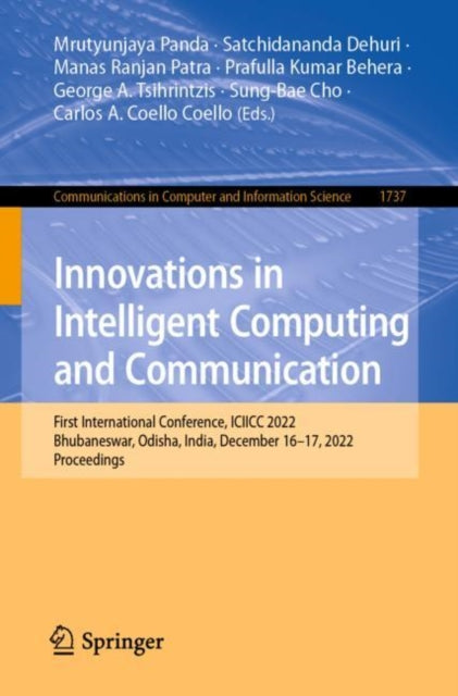 Book cover of: Innovations in Intelligent Computing and Communication. By: Mrutyunjaya Panda