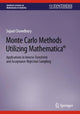 Book cover of: Monte Carlo Methods Utilizing Mathematica®. By: Sujaul Chowdhury