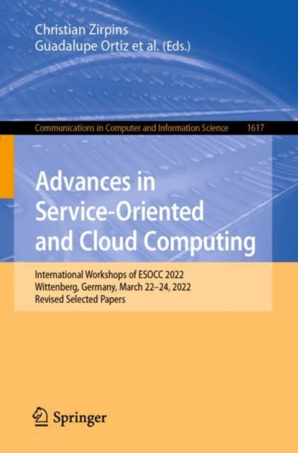 Book cover of: Advances in Service-Oriented and Cloud Computing. By: Guadalupe Ortiz