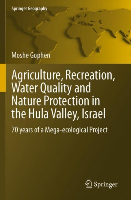 Book cover of: Agriculture, Recreation, Water Quality and Nature Protection in the Hula Valley, Israel