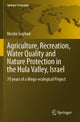 Book cover of: Agriculture, Recreation, Water Quality and Nature Protection in the Hula Valley, Israel