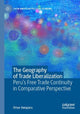 Book cover of: Geography of Trade Liberalization. By: Omar Awapara
