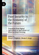 Book cover of: Food Security in the Economy of the Future. By: Elena G. Popkova
