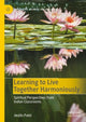 Book cover of: Learning to Live Together Harmoniously. By: Jwalin Patel