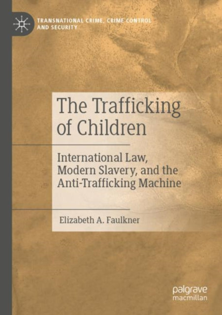 Book cover of: Trafficking of Children. By: Elizabeth A. Faulkner