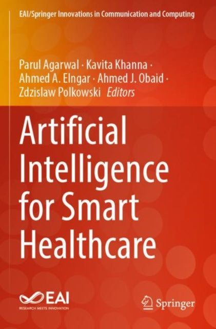 Book cover of: Artificial Intelligence for Smart Healthcare. By: Parul Agarwal