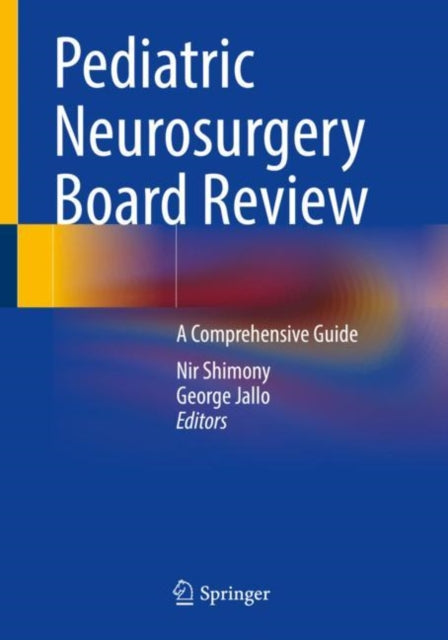 Book cover of: Pediatric Neurosurgery Board Review. By: Nir Shimony