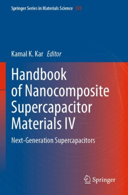 Book cover of: Handbook of Nanocomposite Supercapacitor Materials IV. By: Kamal K. Kar