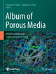 Book cover of: Album of Porous Media. By: Alejandro D. Otero
