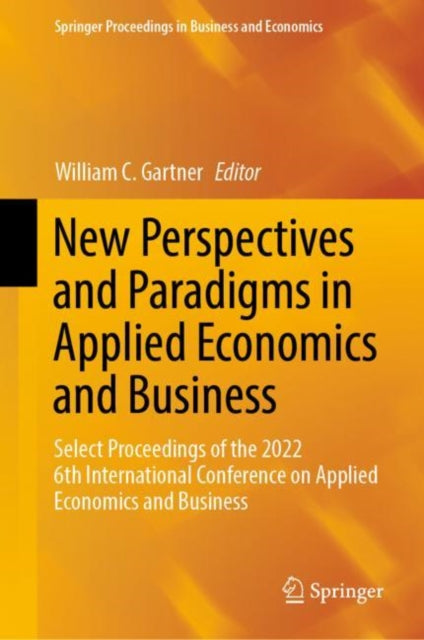 Book cover of: New Perspectives and Paradigms in Applied Economics and Business. By: William C. Gartner