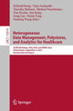 Book cover of: Heterogeneous Data Management, Polystores, and Analytics for Healthcare. By: El Kindi Rezig