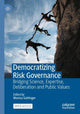 Book cover of: Democratizing Risk Governance. By: Monica Gattinger
