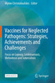 Book cover of: Vaccines for Neglected Pathogens: Strategies, Achievements and Challenges. By: Myron Christodoulides
