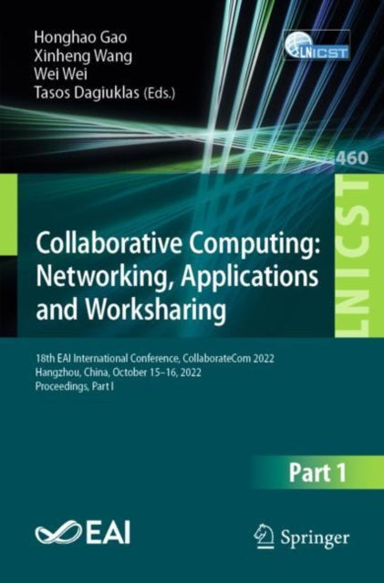 Book cover of: Collaborative Computing: Networking, Applications and Worksharing. By: Honghao Gao