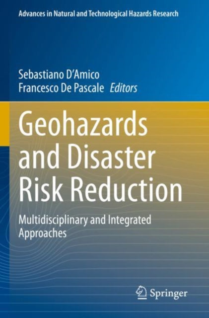 Book cover of: Geohazards and Disaster Risk Reduction. By: Sebastiano D'Amico