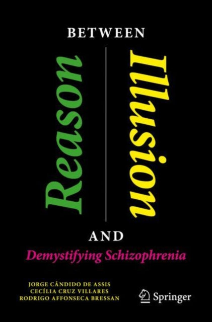 Book cover of: Between Reason and Illusion. By: Jorge Cândido de Assis