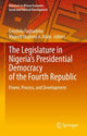 Book cover of: Legislature in Nigeria’s Presidential Democracy of the Fourth Republic. By: Omololu Fagbadebo